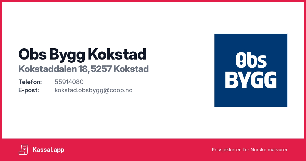 Obs Bygg Kokstad i Kokstaddalen 18, 5257 Kokstad - Kassalapp®