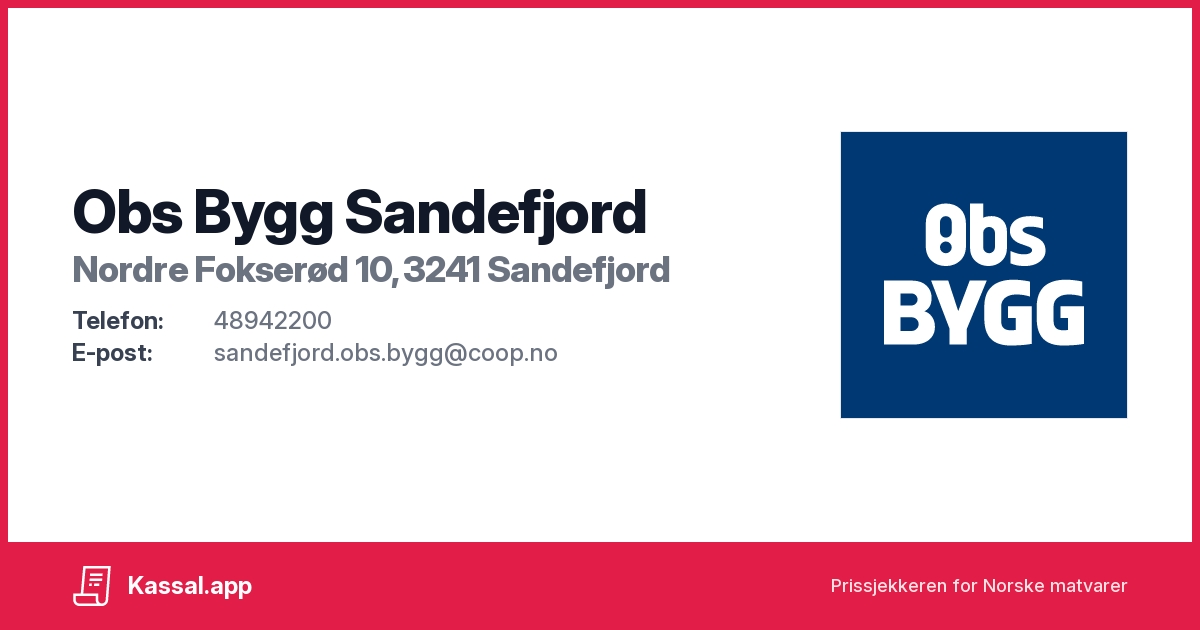 Obs Bygg Sandefjord i Nordre Fokserød 10, 3241 Sandefjord Kassalapp®