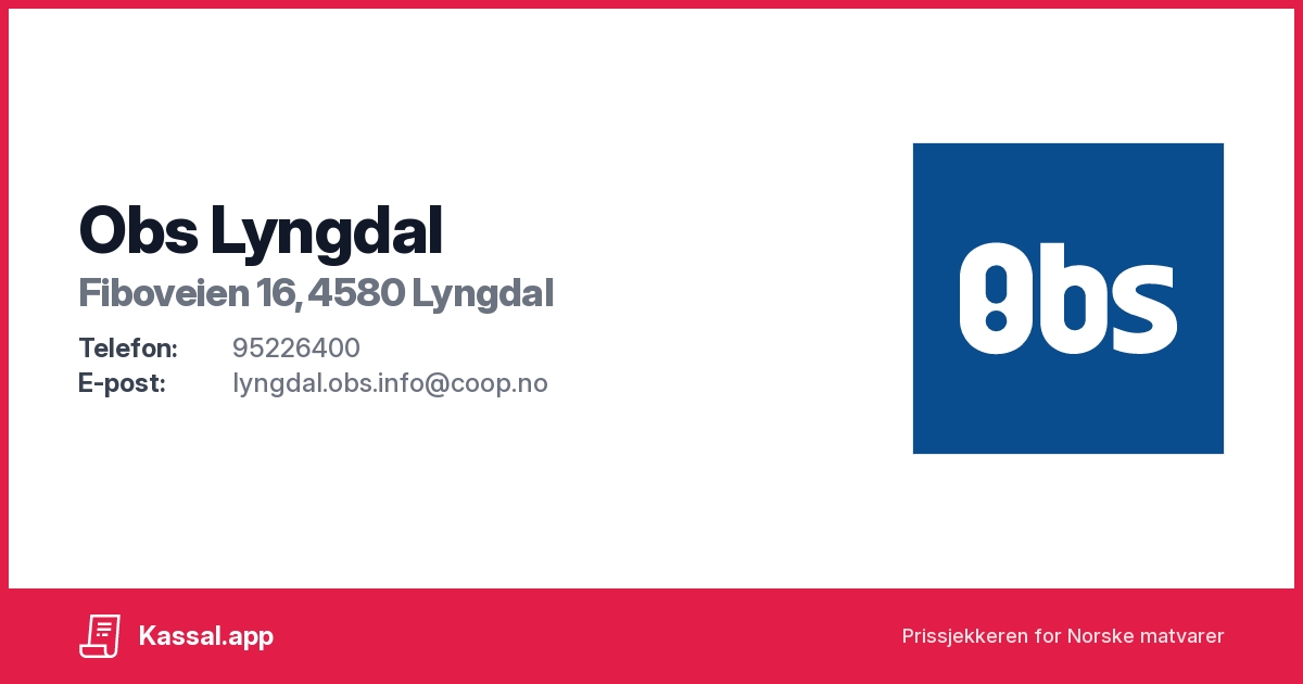 Obs Lyngdal i Fiboveien 16, 4580 Lyngdal - Kassalapp®