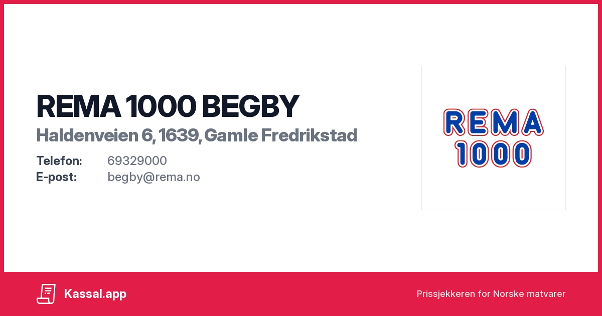 REMA 1000 BEGBY i Haldenveien 6, 1639, Gamle Fredrikstad - Kassalapp®