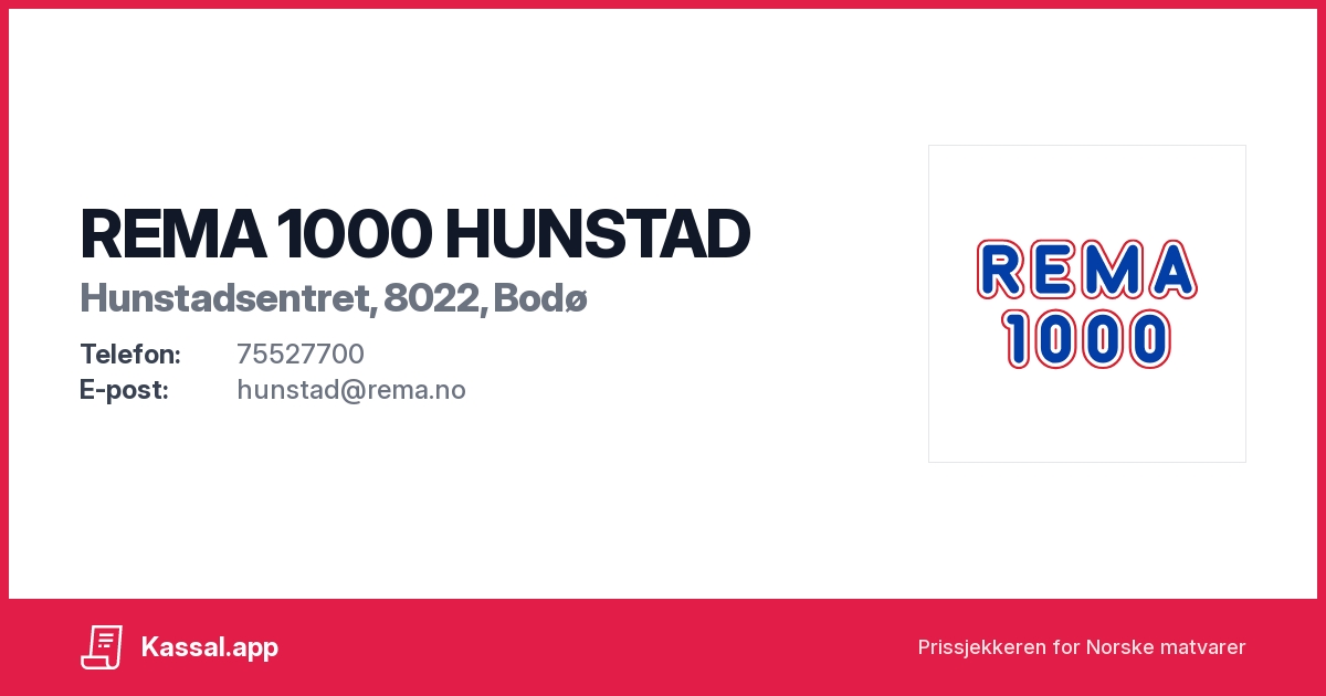 REMA 1000 HUNSTAD i Hunstadsentret, 8022, Bodø - Kassalapp®