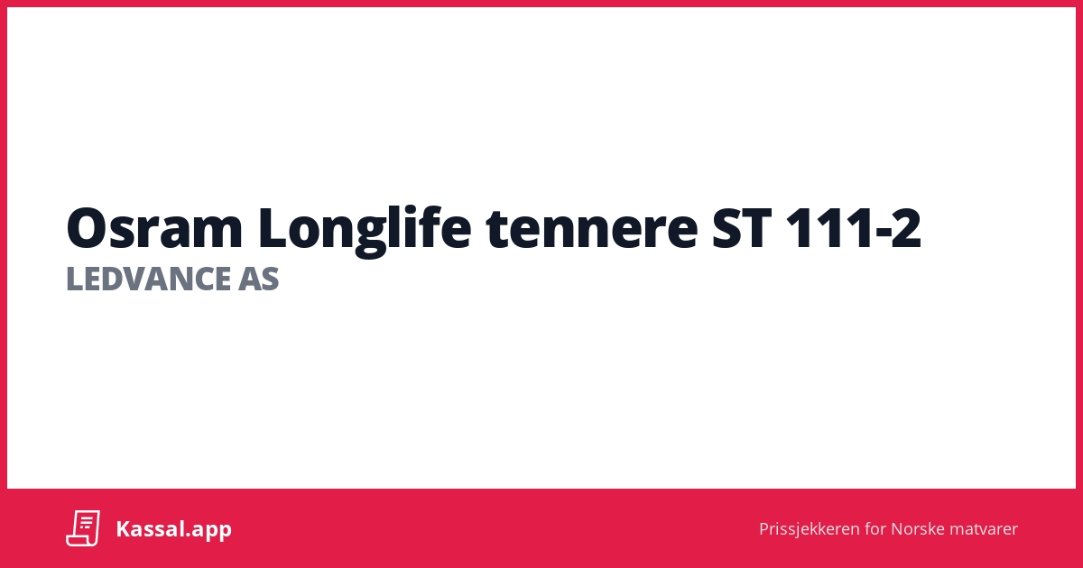 Osram Longlife tennere ST 111-2