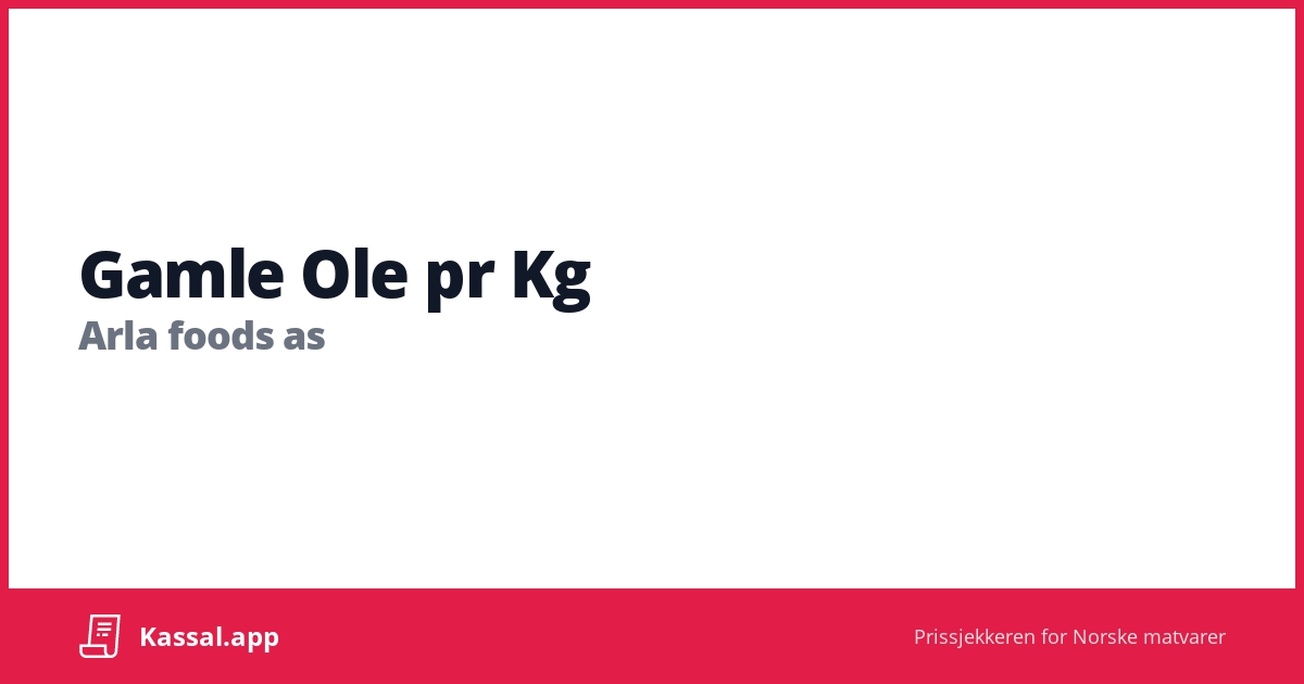 Gamle Ole Lagret 5 Mnd, Arla Foods - Kassalapp®