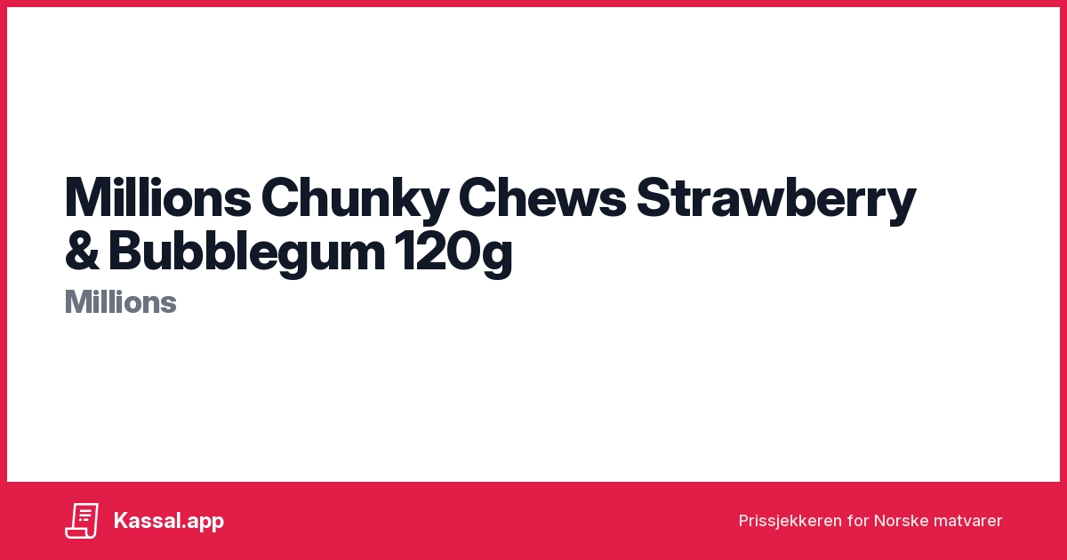 Millions Chunky Chews Strawberry Bubblegum 120g Kassalapp®