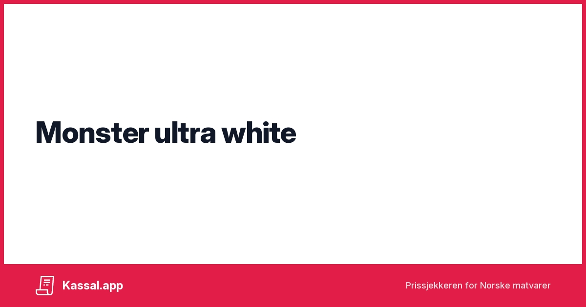 Monster ultra white - Kassalapp®