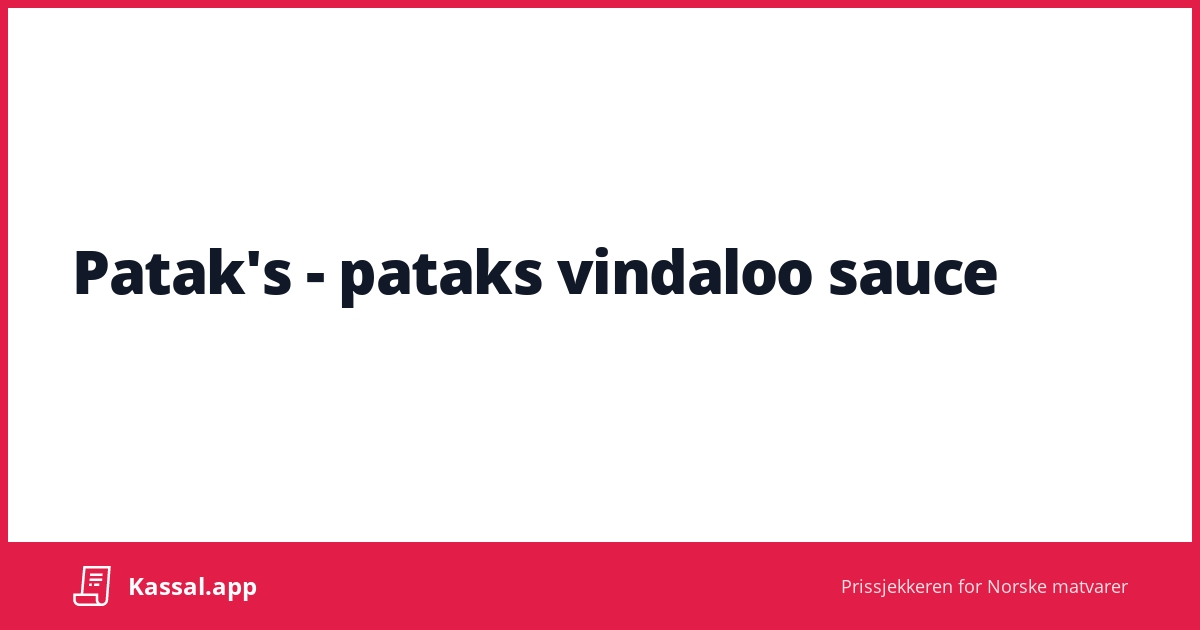 Patak's - pataks vindaloo sauce - Kassalapp®