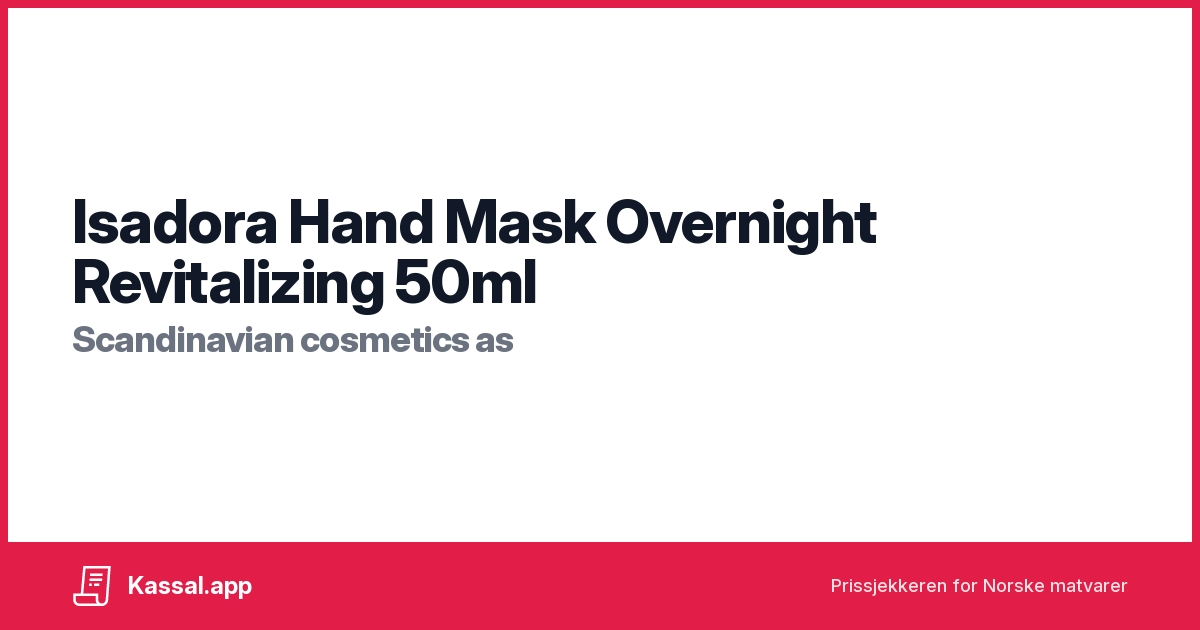 Isadora Hand Mask Overnight Revitalizing 50ml Kassalapp®