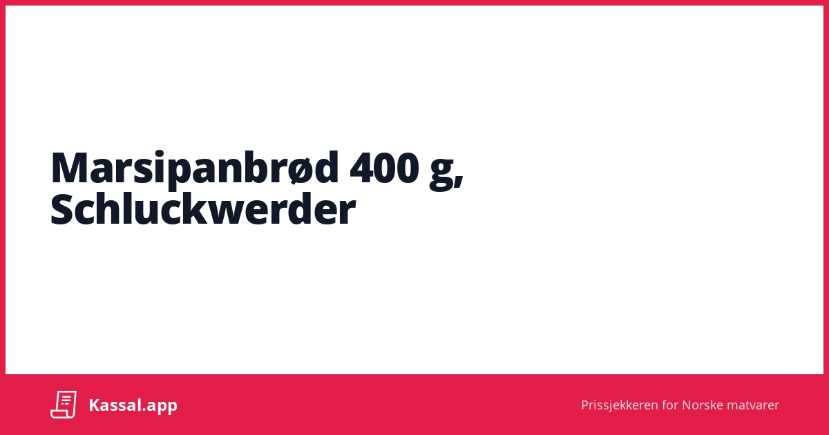 Marsipanbrød 400 g Schluckwerder Kassalapp