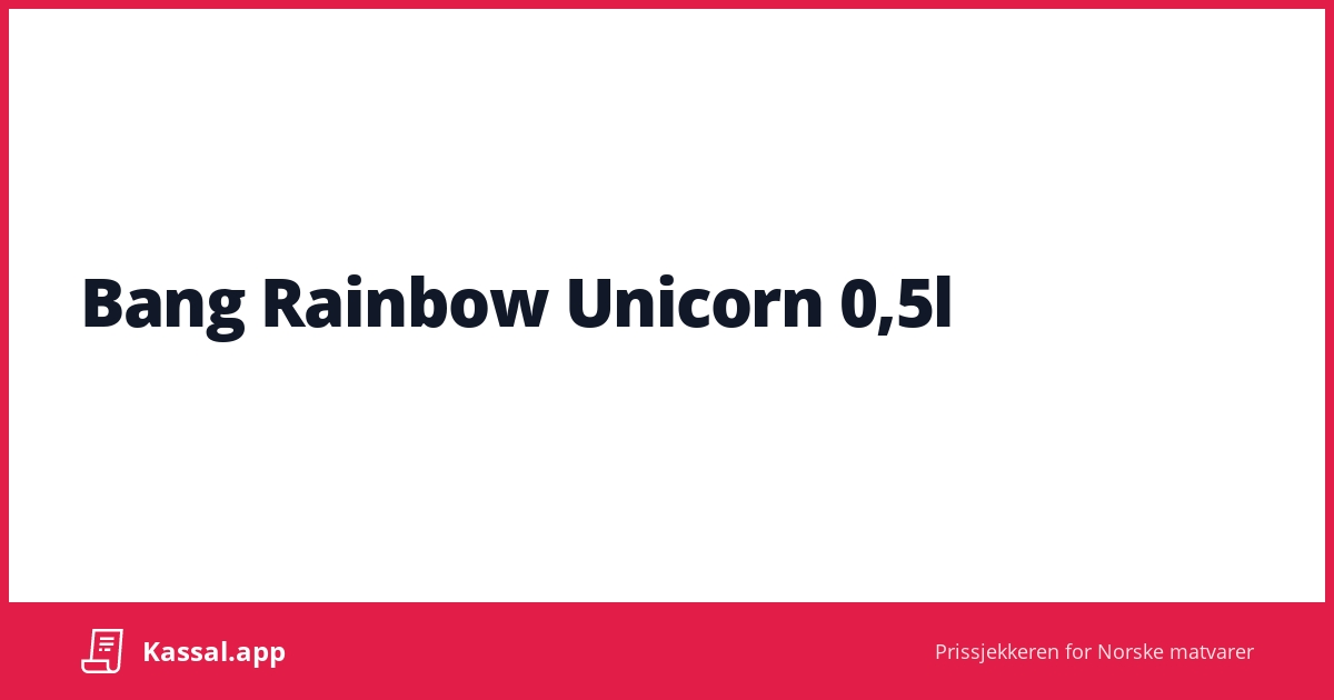 Bang Rainbow Unicorn 0,5l - Kassalapp®